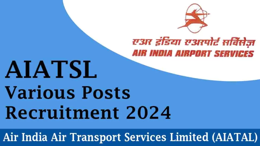 AIATSL Recruitment 2024 Notification for 771 Posts | Check Walkin Dates