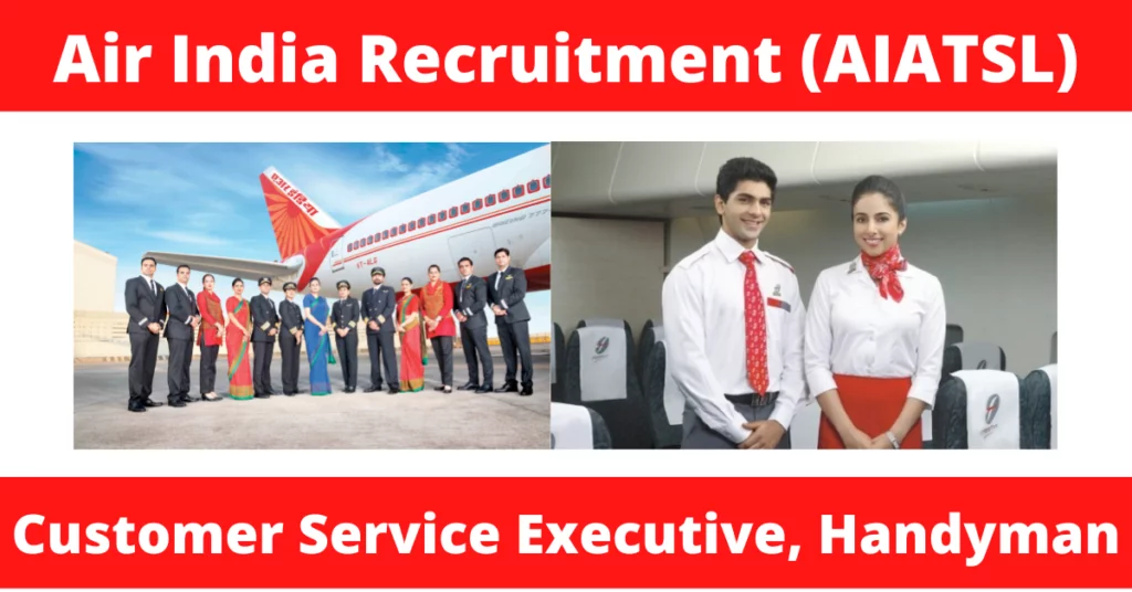 Air India Air Transport Services Limited (AIATSL)  Recruitment – Apply for 1049 Customer Service Posts