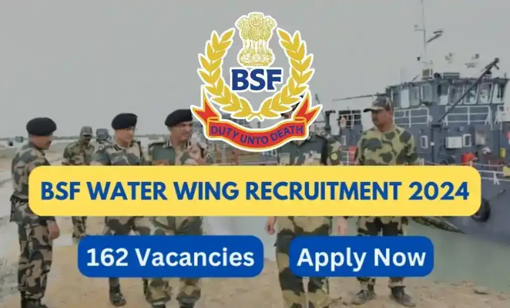 BSF Recruitment 2024 Notification for 162 Posts – Application Form