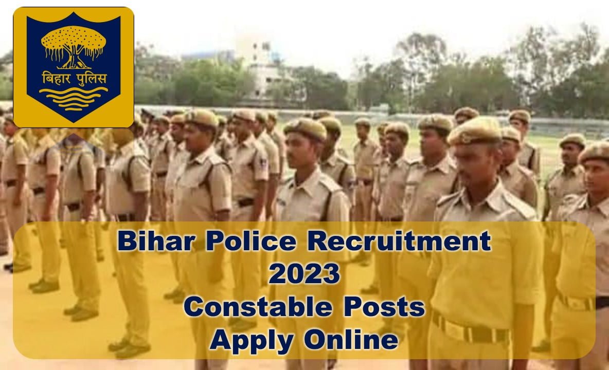 Bihar Police Recruitment – 21391 Constable Posts - Apply Now - Rojgar.Live