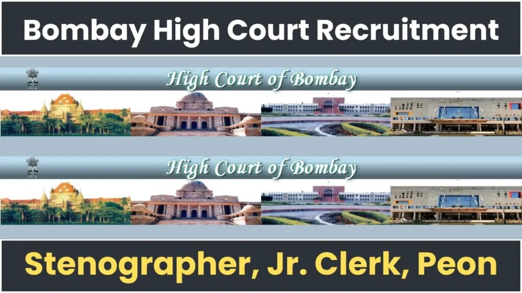 Bombay High Court Recruitment – 4629 Stenographer Junior Clerks and Peons- Apply Now