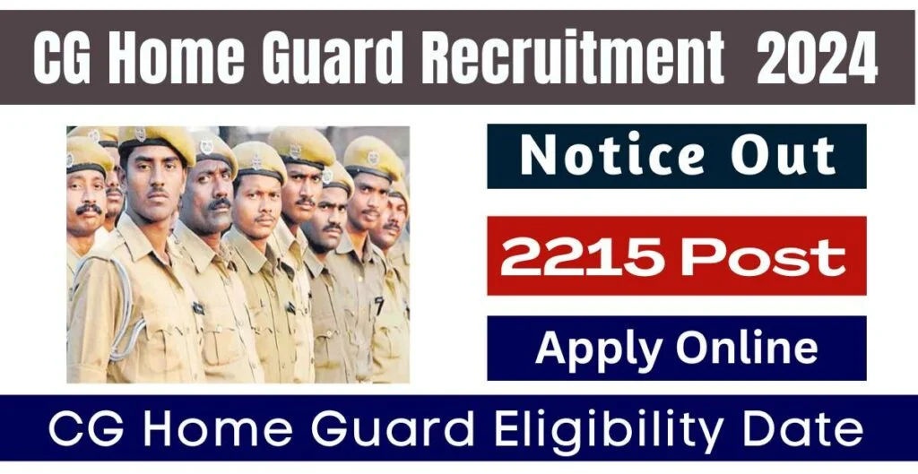 Chhattisgarh Home Guard Recruitment 2024 Notification for 2215 Posts | Online Apply