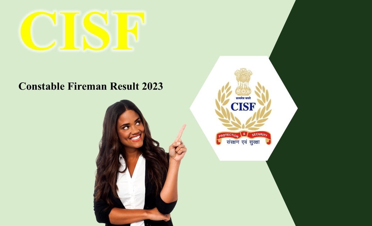 CISF Constable Fireman Result 2023 PET PST Written Merit List