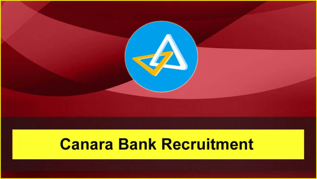 Canara Bank Recruitment 2024 Notification for 3000 Posts | Apply Now