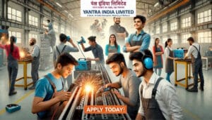 Apprenticeship Opportunities at Yantra India Limited (YIL)