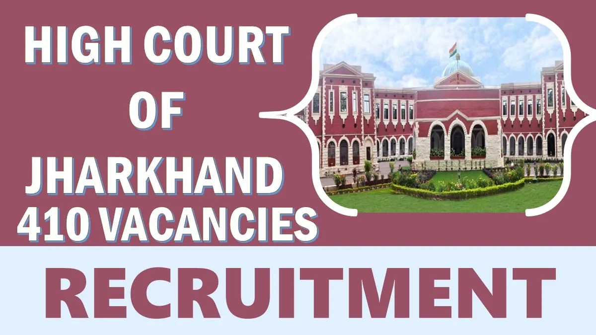 High court of jharkhand Recruitment 2024 for 410 Post 1