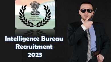 IB Recruitment - 797 Junior Intelligence Office Posts - Apply Now