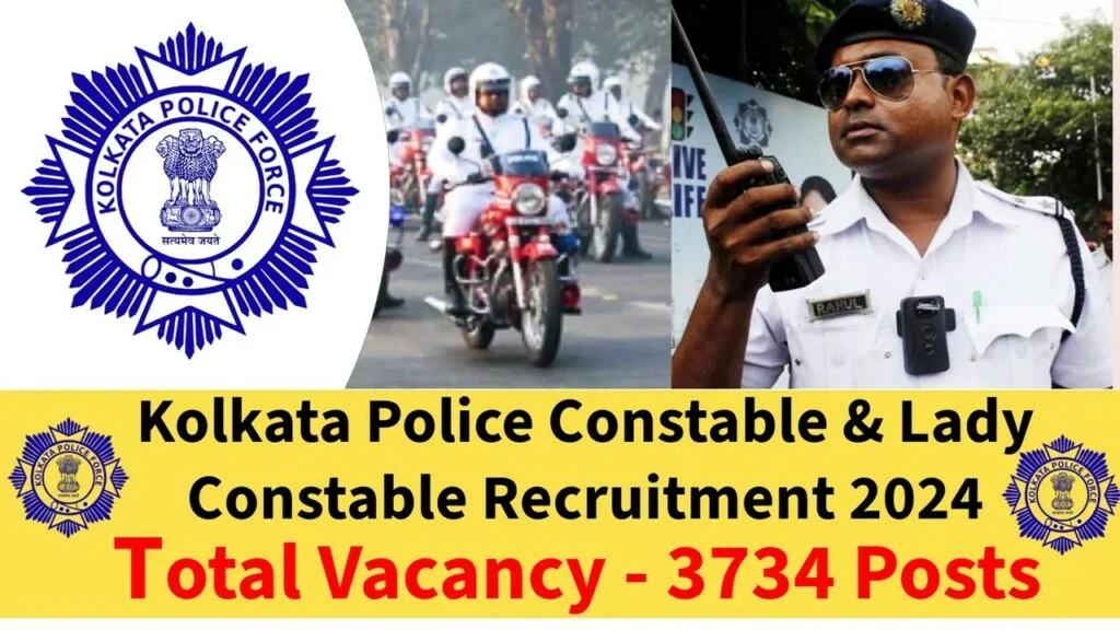 Kolkata Police Constable Recruitment 2024 Notification for 3734 Posts – Apply Here for Police Job