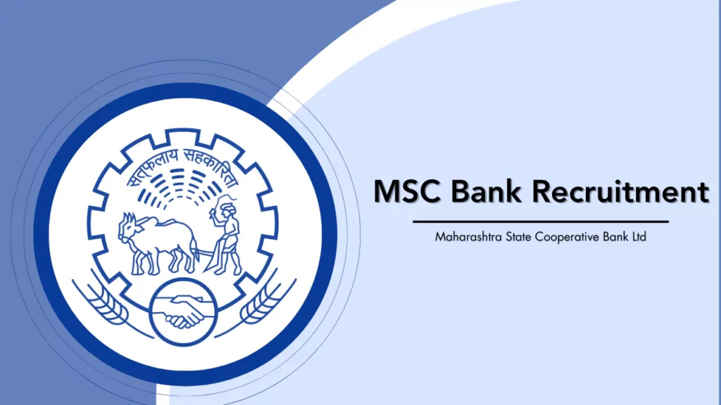 Maharashtra State Co-operative Bank Ltd. (MSC Bank) Recruitment – 25 Officer Grade II, Junior Officer, and various other positions – Apply Here