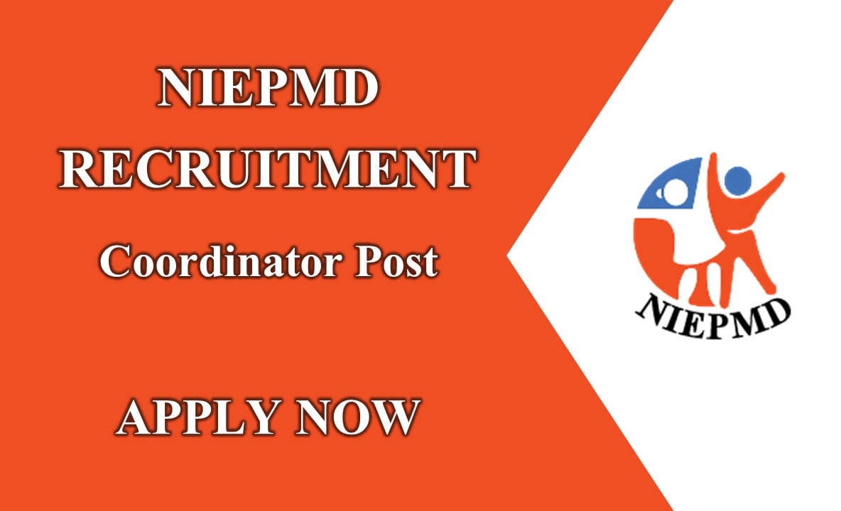 NIEPMD Recruitment, Various Coordinator Post