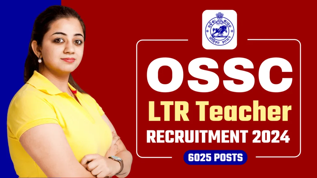 Odisha Staff Selection Commission Recruitment 2024 Notification for 6025 Posts | Apply Online