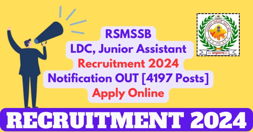 RSMSSB LDC and Junior Assistant Jobs Notification 2024 for 4197 Posts | Online Form