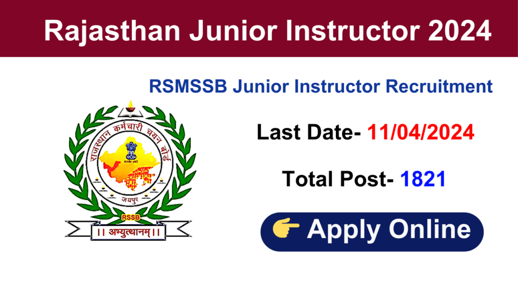 RSMSSB Junior Instructor Jobs Notification 2024 for 1821 Posts | Online Form