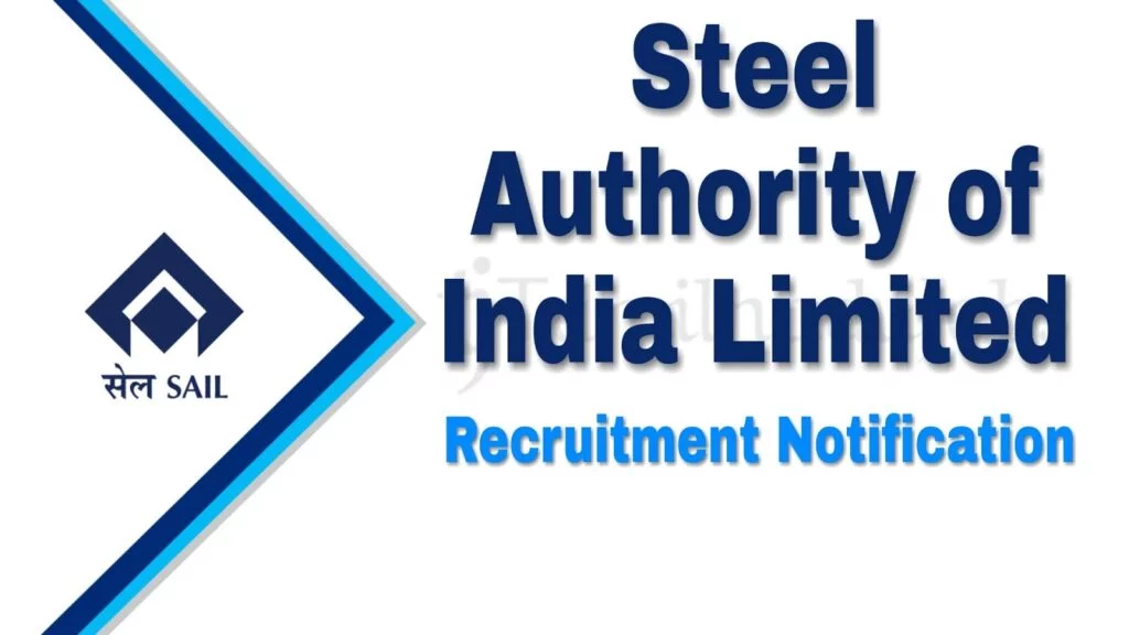 Steel Authority of India Limited (SAIL) Recruitment – Medical Officer Jobs Notification 2024 for 45 Posts- Apply Now