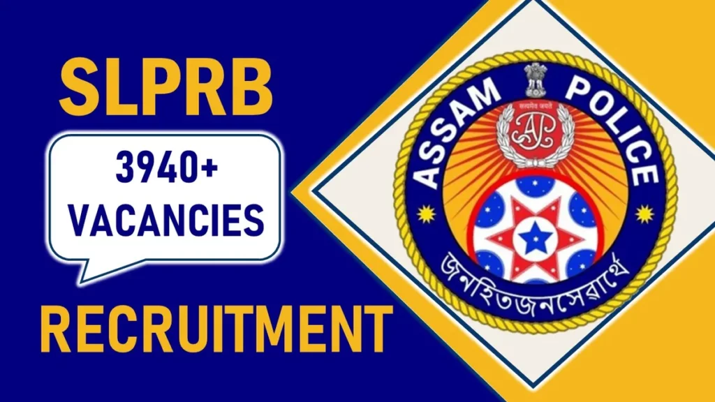 State Level Police Recruitment Board, Assam (SLPRB) Constable Jobs – 271 Posts – Apply Soon