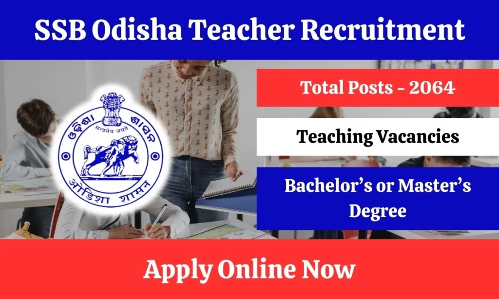 SSB Odisha Recruitment 2024 Notification for 2064 Teaching Posts | Online Form Available