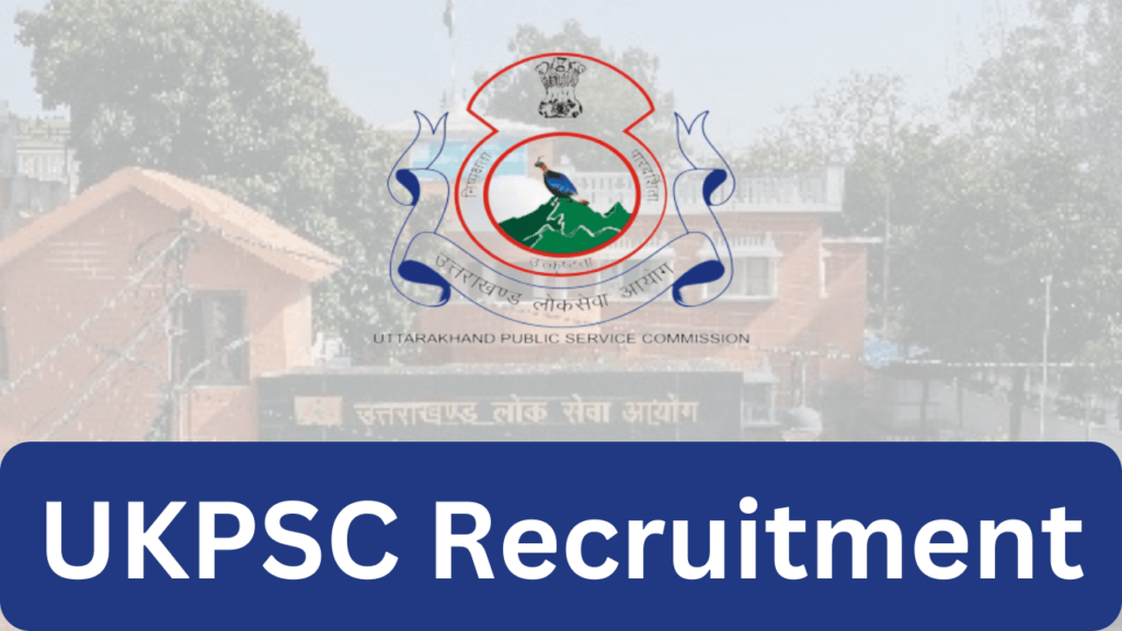 Uttarakhand Public Service Commission (UKPSC) Recruitment – Lecturer Jobs Notification 2024 for 526 Posts – Apply Now