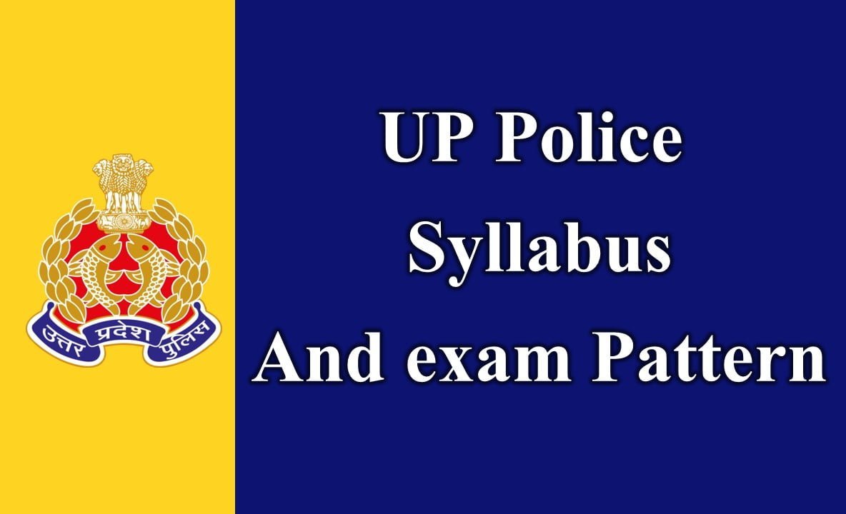 UP Police Constable Syllabus 2023 PDF with the Most Recent Exam Pattern