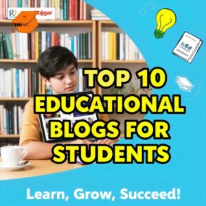 Educational Blogs for Students