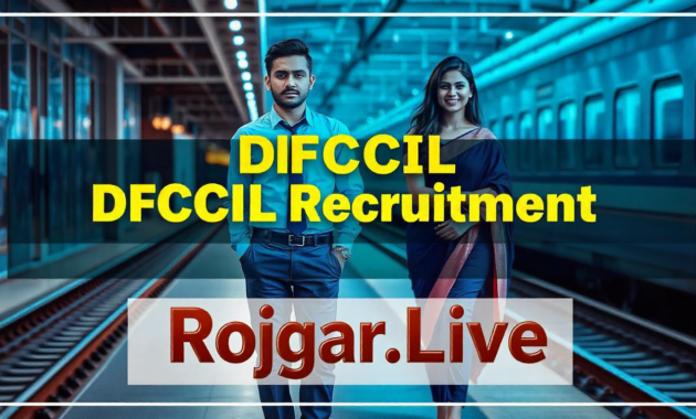 DFCCIL Recruitment 2025