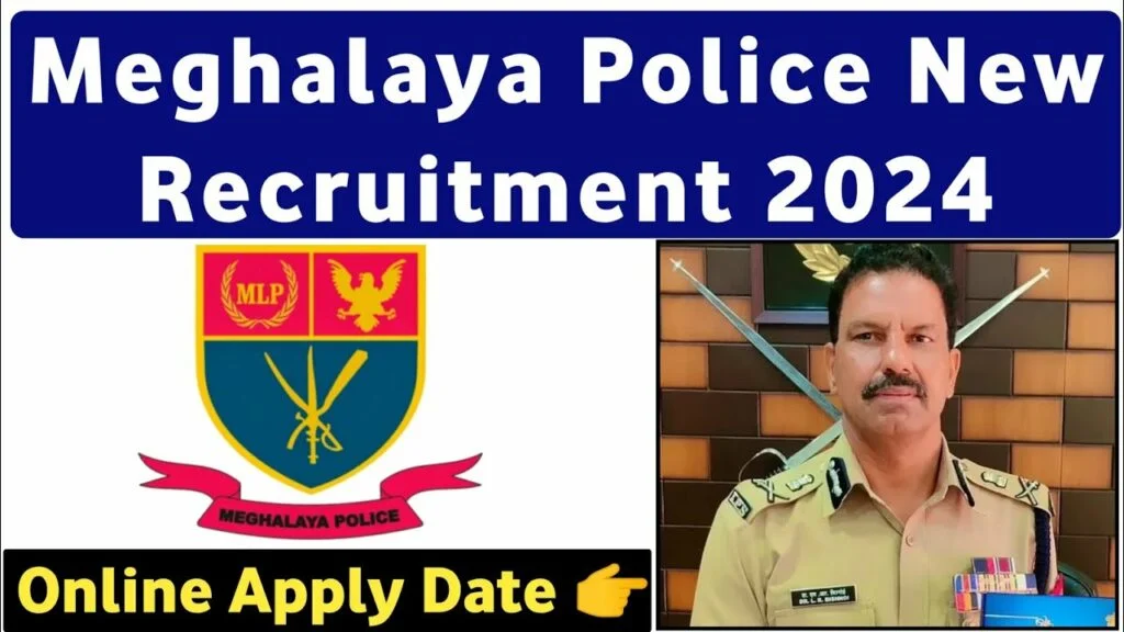 Meghalaya Police Recruitment 2024 Notification for 2968 Posts | Online Form