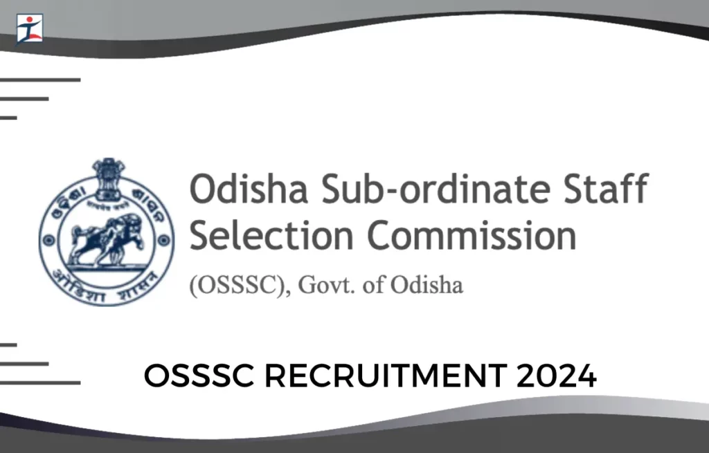 OSSSC Recruitment 2024 Notification for 3007 Posts | Apply Online