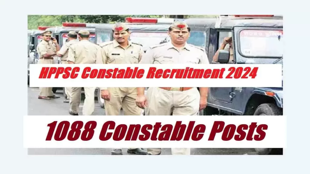 HPPSC Constable Recruitment 2024 Notification for 1088 Posts | Online Form