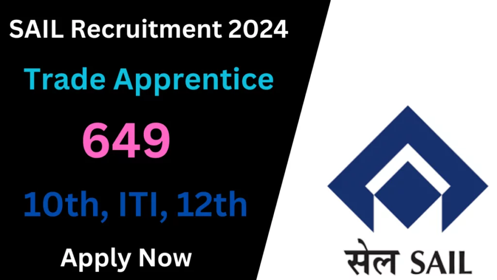 SAIL Trade Apprentice Jobs Notification 2024 for 649 Posts | Online Form